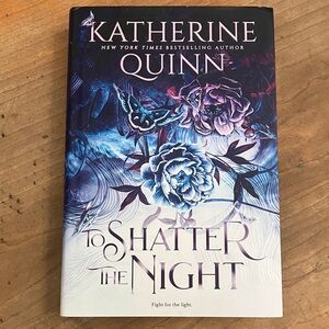 To Shatter the Night hardcover Book - deluxe limited edition by Katherine Quinn